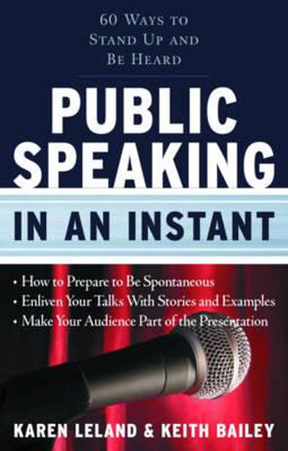 Cover image for Public Speaking in an Instant: 60 Ways to Stand Up and be Heard