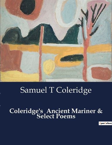 Coleridge's Ancient Mariner & Select Poems