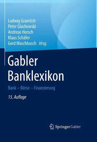 Cover image for Gabler Banklexikon: Bank - Boerse - Finanzierung