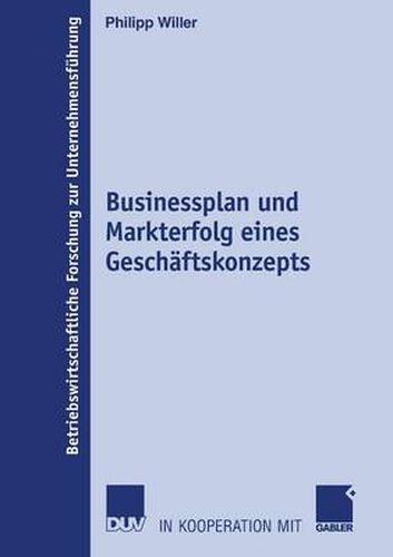 Cover image for Businessplan Und Markterfolg Eines Geschaftskonzepts