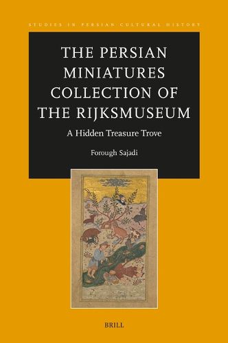 Cover image for The Persian Miniatures Collection of the Rijksmuseum, A Hidden Treasure Trove