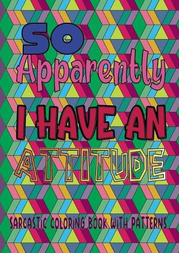 Cover image for So apparently I have an attitude