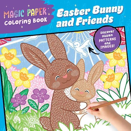 Cover image for Magic Paper Coloring Book: Easter Bunny and Friends