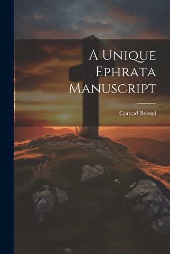 Cover image for A Unique Ephrata Manuscript