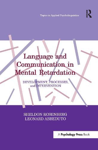 Cover image for Language and Communication in Mental Retardation: Development, Processes, and Intervention