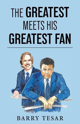 Cover image for The Greatest Meets His Greatest Fan