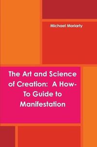 Cover image for The Art and Science of Creation
