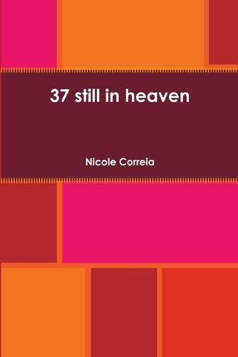 Cover image for 37 still in heaven