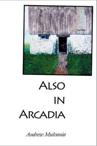 Cover image for Also in Arcadia