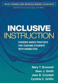 Cover image for Inclusive Instruction: Evidence-Based Practices for Teaching Students with Disabilities