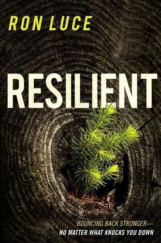 Cover image for Resilient: Live Beyond a Feel-Good Faith and Build a Spiritual Foundation That Lasts