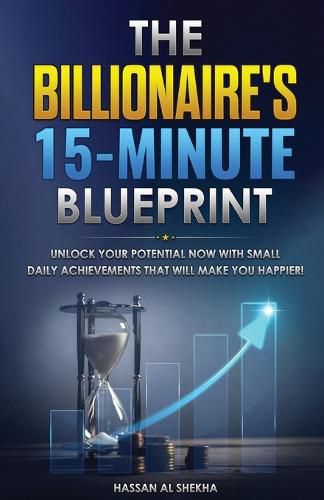 Cover image for The Billionaire's 15-Minute Blueprint
