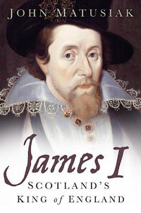 Cover image for James I: Scotland's King of England