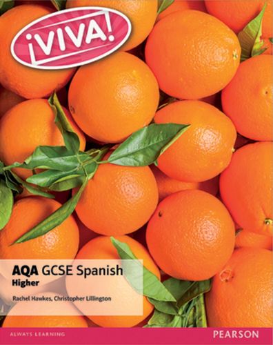 Viva! AQA GCSE Spanish Higher Student Book