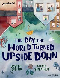 Cover image for Readerful Books for Sharing: Year 5/Primary 6: The Day the World Turned Upside Down