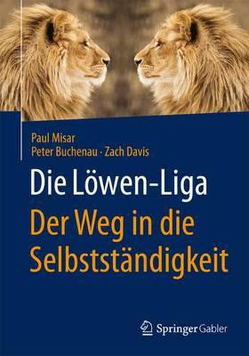 Cover image for Die Loewen-Liga: Der Weg in die Selbststandigkeit