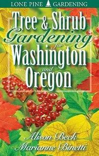Cover image for Tree and Shrub Gardening for Washington and Oregon