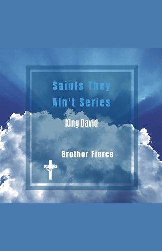 Cover image for Saints They Ain't Series. King David