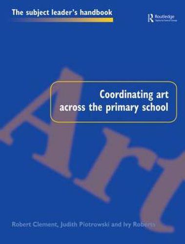 Cover image for Coordinating Art Across the Primary School