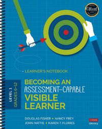 Cover image for Becoming an Assessment-Capable Visible Learner, Grades 6-12, Level 1: Learner's Notebook