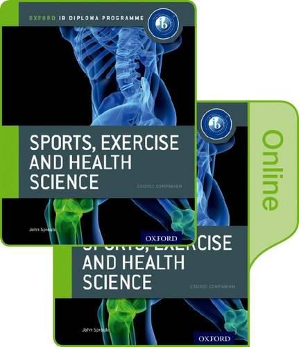 Cover image for Oxford IB Diploma Programme: IB Sports, Exercise and Health Science Print and Online Course Book Pack