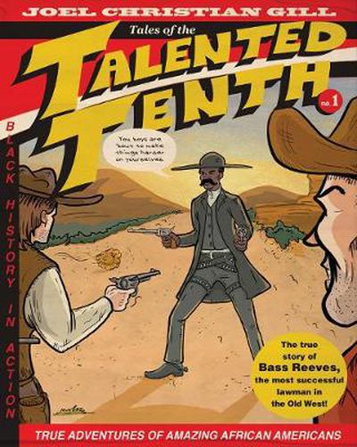 Cover image for Bass Reeves: Tales of the Talented Tenth, Volume 1: Tales of the Talented Tenth, Volume 1