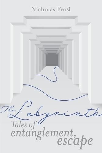 Cover image for The Labyrinth: Tales of Entanglement, Escape