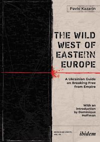 Cover image for The Wild West of Eastern Europe