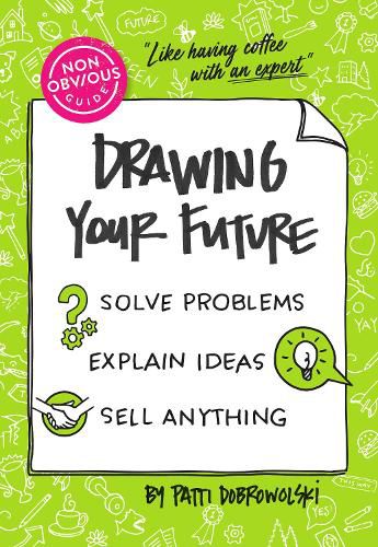 The Non-Obvious Guide to Drawing Your Future