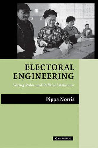 Cover image for Electoral Engineering: Voting Rules and Political Behavior