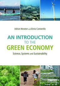 Cover image for An Introduction to the Green Economy: Science, Systems and Sustainability