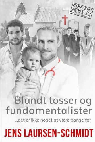 Cover image for Blandt tosser og fundamentalister: ...det er ikke er ikke noget at vaere bange for