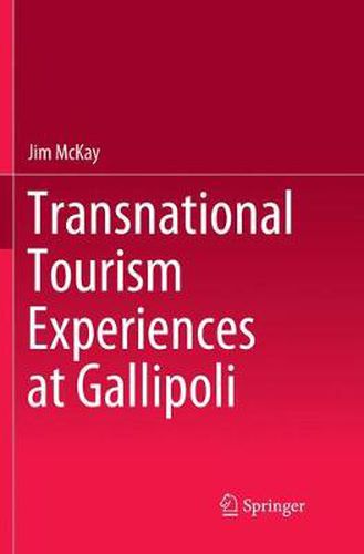 Cover image for Transnational Tourism Experiences at Gallipoli