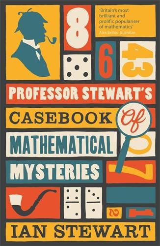 Cover image for Professor Stewart's Casebook of Mathematical Mysteries