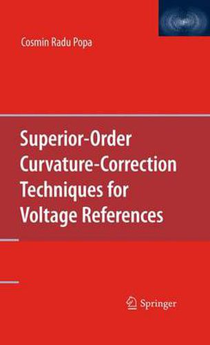 Cover image for Superior-Order Curvature-Correction Techniques for Voltage References