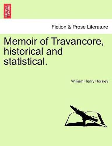 Cover image for Memoir of Travancore, historical and statistical.