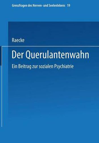 Cover image for Der Querulantenwahn: Ein Beitrag Zur Sozialen Psychiatrie
