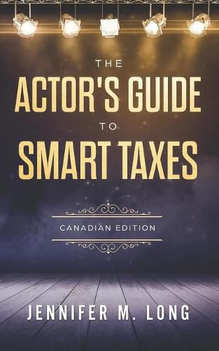 Cover image for The Actor's Guide to Smart Taxes