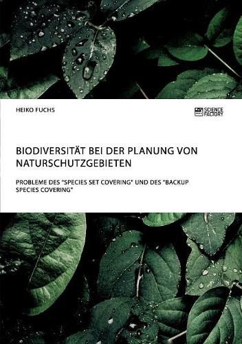 Cover image for Biodiversitat bei der Planung von Naturschutzgebieten. Probleme des Species Set Covering und des Backup Species Covering