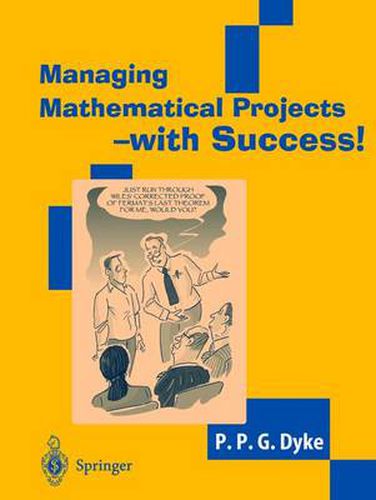 Cover image for Managing Mathematical Projects - with Success!