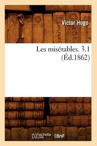 Cover image for Les Miserables. 3.1 (Ed.1862)