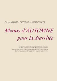 Cover image for Menus d'automne pour la diarrhee