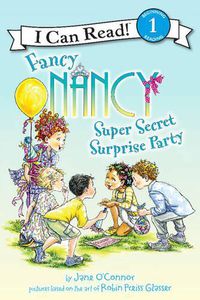 Cover image for Fancy Nancy: Super Secret Surprise Party