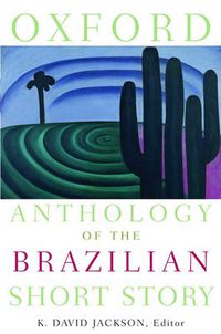 Cover image for Oxford Anthology of the Brazilian Short Story