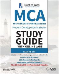 Cover image for MCA Modern Desktop Administrator Study Guide with Online Labs: Exam MD-100