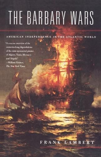 Cover image for The Barbary Wars: American Independence in the Atlantic World