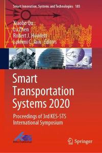 Cover image for Smart Transportation Systems 2020: Proceedings of 3rd KES-STS International Symposium