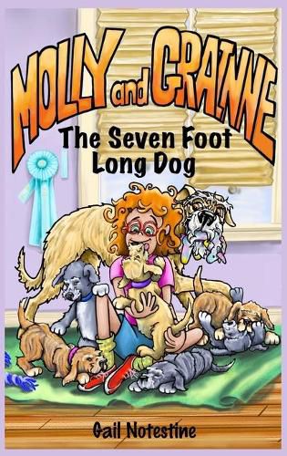 The Seven Foot Long Dog: A Molly and Grainne Story (Book 1)