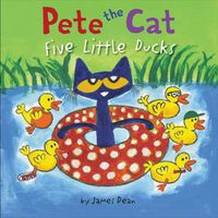 Cover image for Pete the Cat: Five Little Ducks
