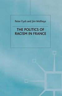 Cover image for The Politics of Racism in France